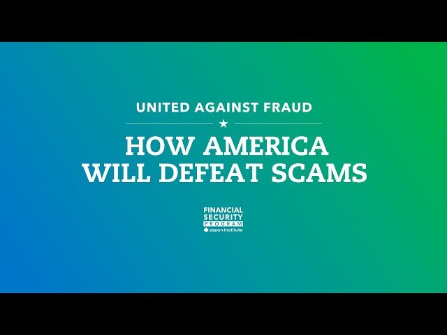 United Against Fraud - How America Will Defeat Scams