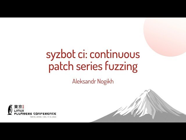 Syzbot CI - Continuous Patch Series Fuzzing