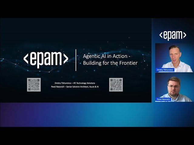 Agentic AI in Action - Building for the Frontier