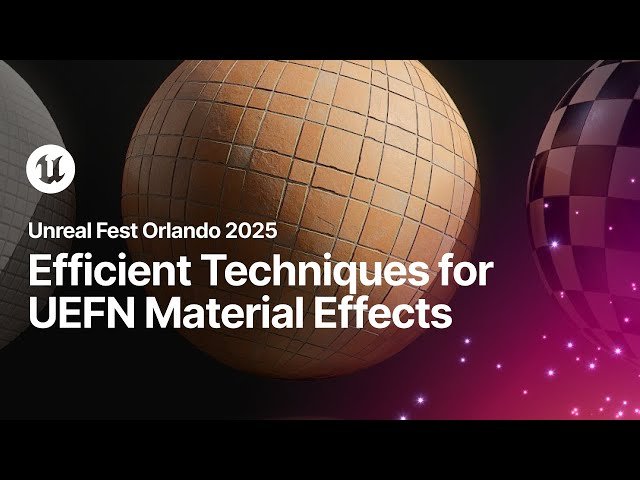 Material Mastery - Efficient Techniques for UEFN Effects