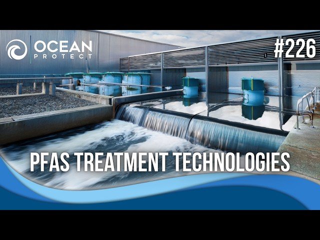 Advanced PFAS Treatment Technologies in Practice