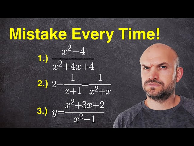 3 Common Mistakes With Rational Functions - Simplifying, Graphing, and Solving