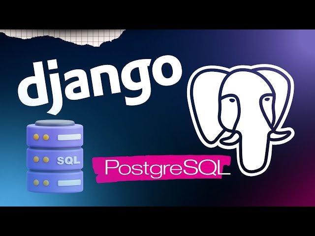 Django with PostgreSQL in Under 15 Minutes - PSQL Tips Including How to Backup and Restore