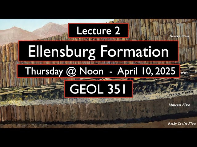 Ellensburg Formation Stratigraphy - Lecture 2