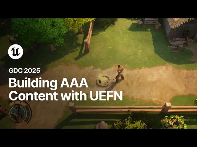 Building AAA Content with Unreal Editor for Fortnite - UEFN