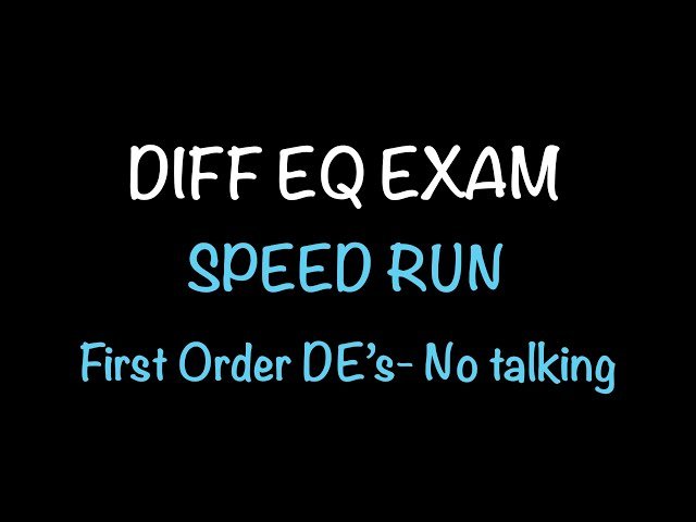Differential Equations Exam 1 Speed Run - First-Order DE Review