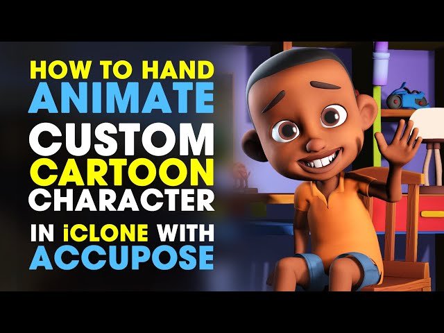 How to Hand Animate Custom Cartoon Characters Using AccuPOSE in iClone - Quick Tip