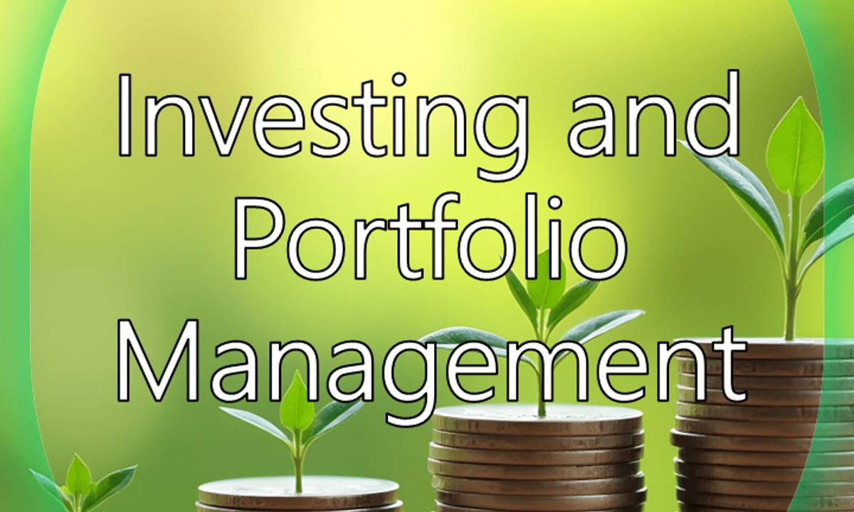 Investing and Portfolio Management