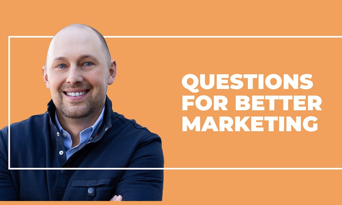 17 Critical Questions to Improve Your Marketing Strategy