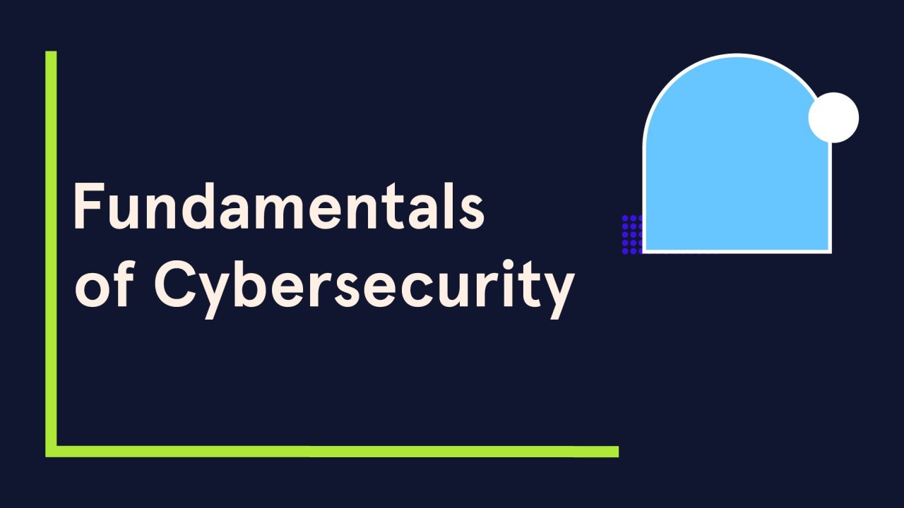 Fundamentals of Cybersecurity