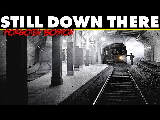 Boston's Forgotten Streetcar Tunnels - The Secret Subway Beneath the City