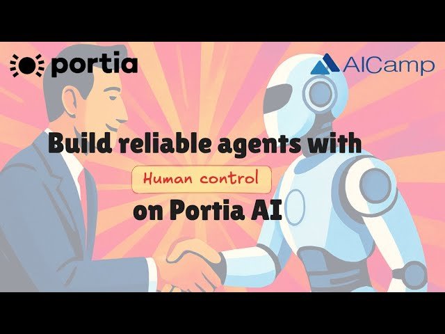 Build Reliable Agents with Human Control