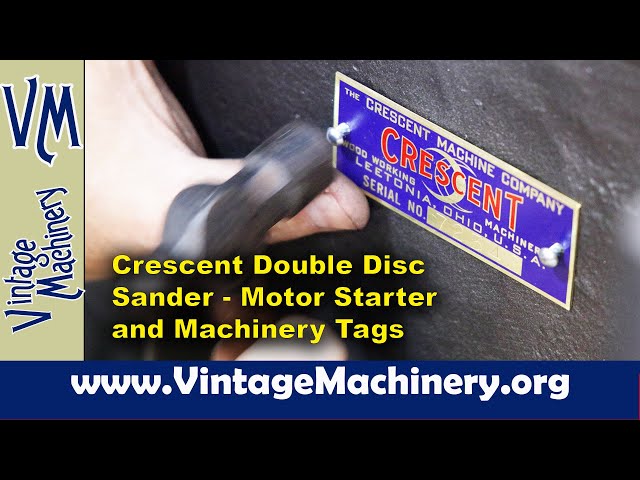Crescent Double Disc Sander - Motor Starter and Machinery Tags