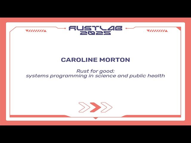 Rust for Good - Systems Programming in Science and Public Health