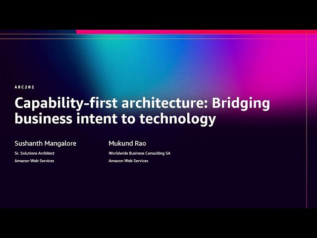 Capability-First Architecture - Bridging Business Intent to Technology
