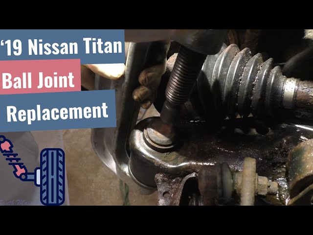 2019 Nissan Titan Front Lower Ball Joint Replacement