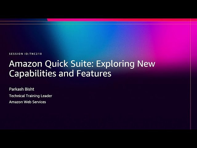 Explore the Agentic Capabilities of Amazon Quick Suite
