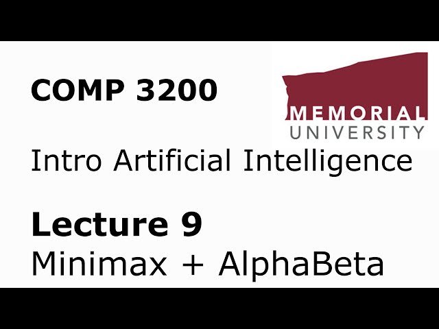 Introduction to Artificial Intelligence - Minimax and Alpha-Beta Search - Lecture 9