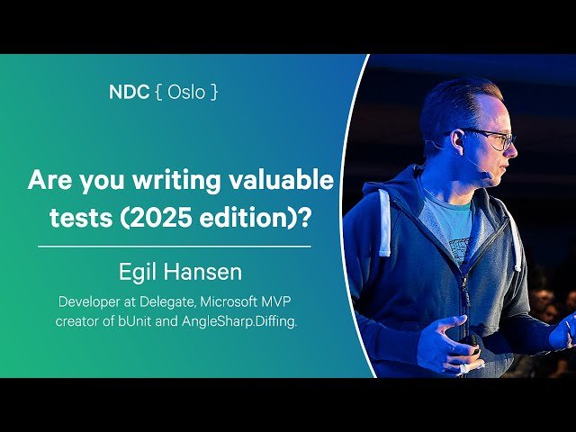 Are You Writing Valuable Tests - 2025 Edition