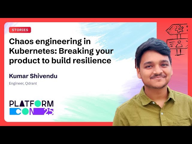 Chaos Engineering in Kubernetes - Breaking Your Product to Build Resilience