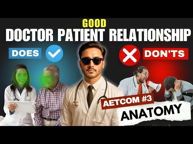 Good Doctor Patient Relationship - Dos and Don'ts - AETCOM MBBS 1st Year Foundation Course