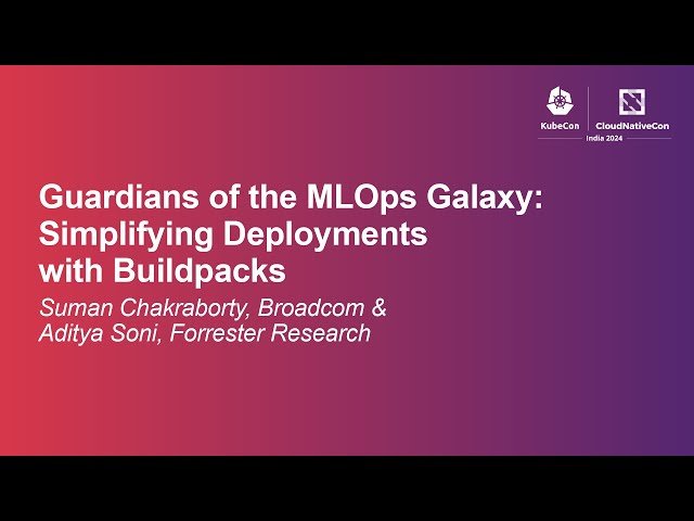 Guardians of the MLOps Galaxy: Simplifying Deployments with Buildpacks