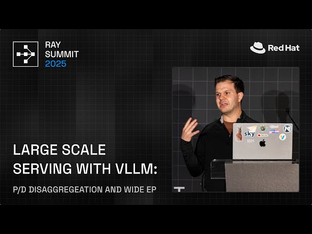 How Red Hat Scales Large-Scale Serving with vLLM