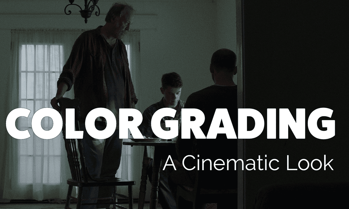 Color Grading: Creating a Cinematic Look