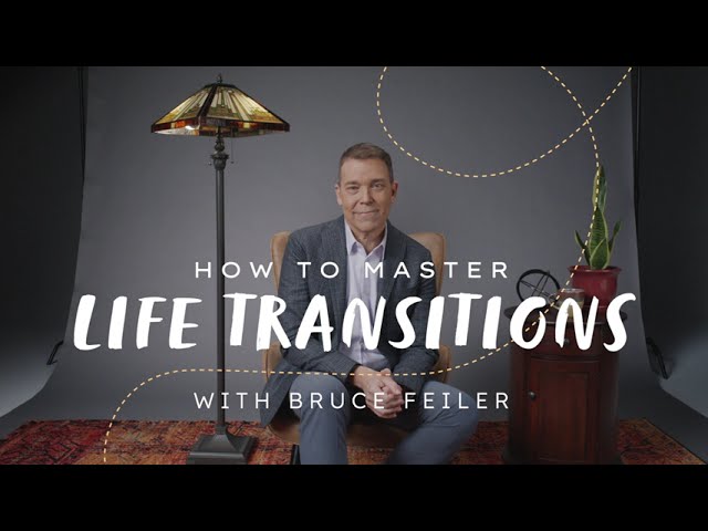 How to Master Life Transitions