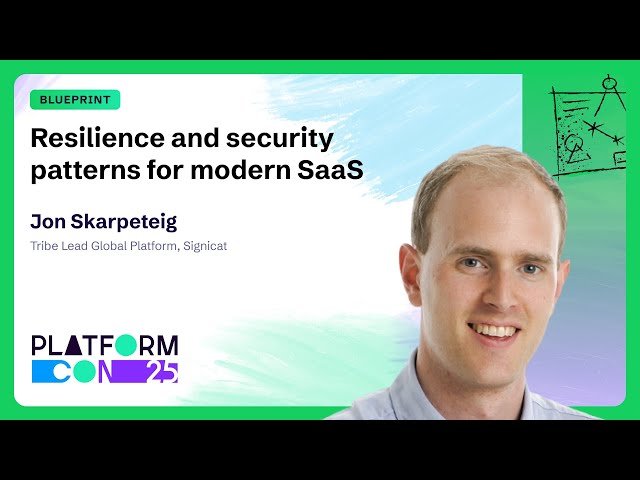 Resilience and Security Patterns for Modern SaaS