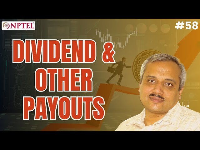 Dividend and Other Payouts in Accounting and Finance - Lecture 58