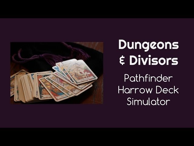 Dungeons and Divisors - Pathfinder Harrow Deck Simulator