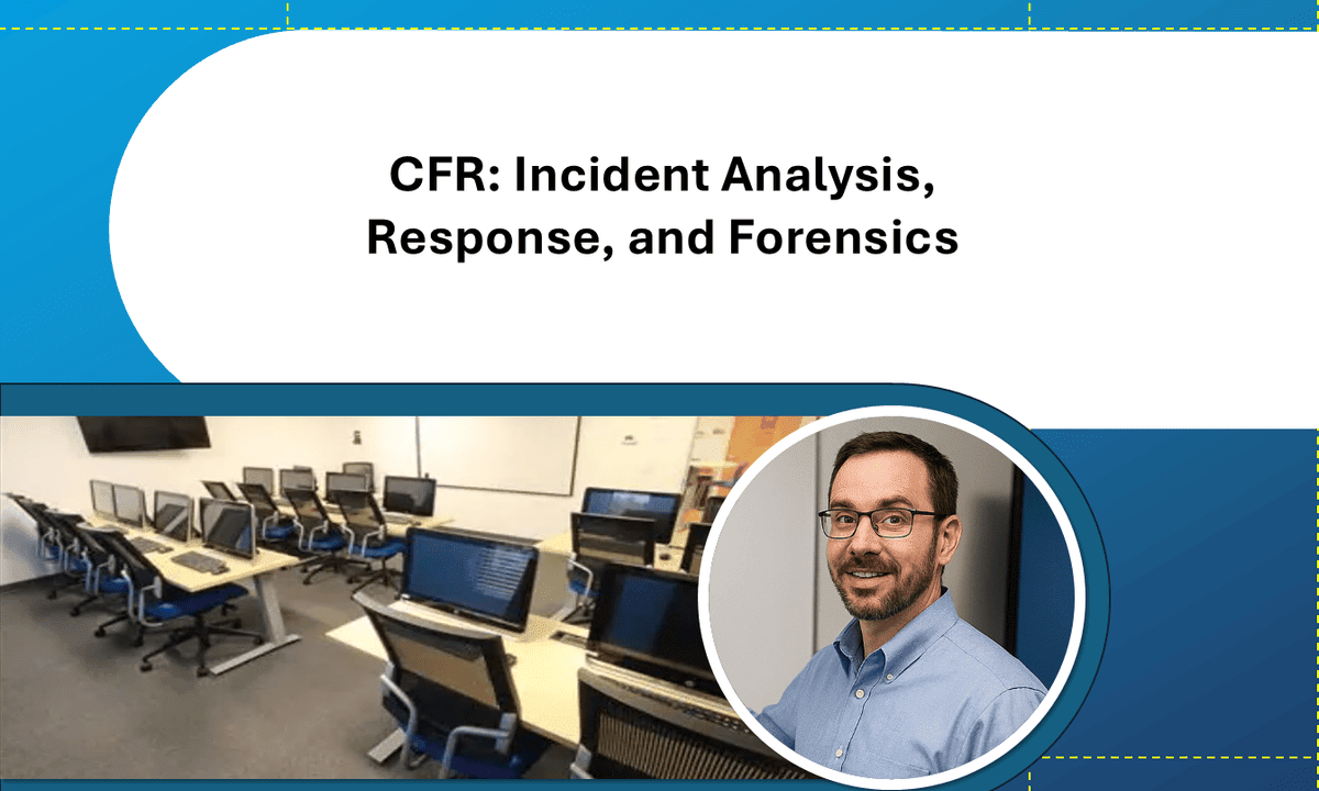 CFR: Incident Analysis, Response, and Forensics