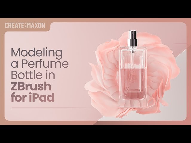 Modeling a Perfume Bottle in ZBrush for iPad - Create with Maxon course thumbnail