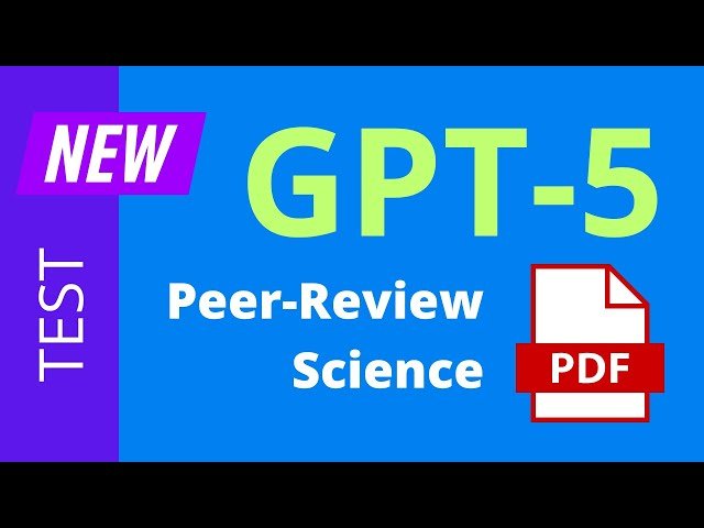 Can GPT-5 Peer Review a Science PDF - Optimizing AI Performance for Scientific Paper Review