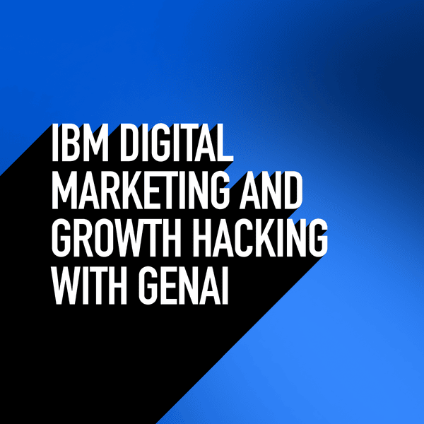 IBM Digital Marketing and Growth Hacking with GenAI