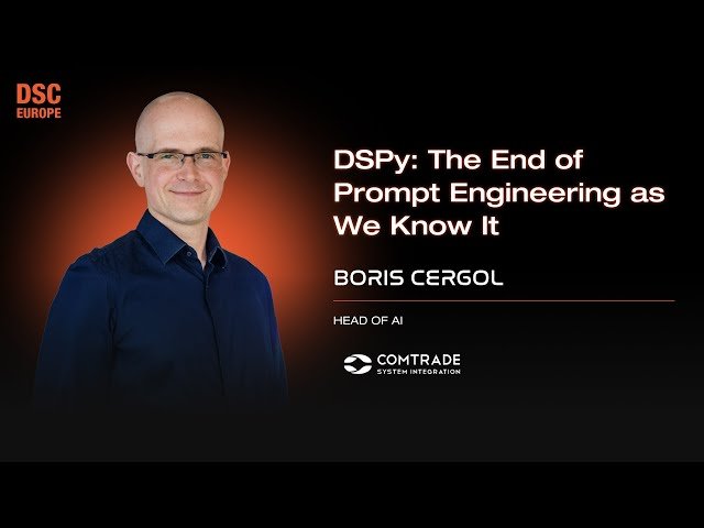DSPy: The End of Prompt Engineering as We Know It