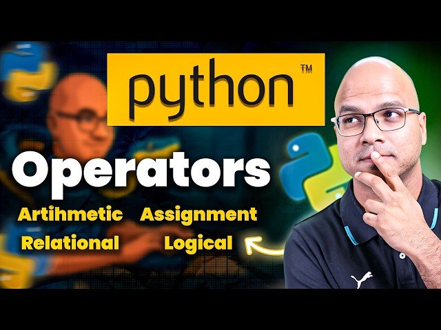 Free Video: Python Operators - Arithmetic, Assignment, Relational, and ...