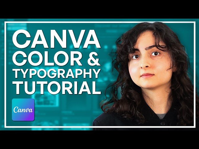 Canva Color and Typography Tutorial - Master Palettes and Fonts in Design