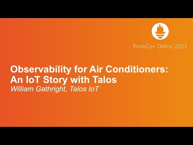 Observability for Air Conditioners - An IoT Story with Talos