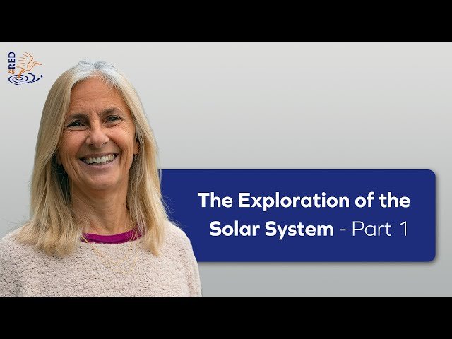 Exploration of the Solar System - Part 1