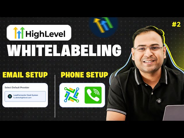 Whitelabel GoHighLevel and Configure LC Email and LC Phone - Course 2