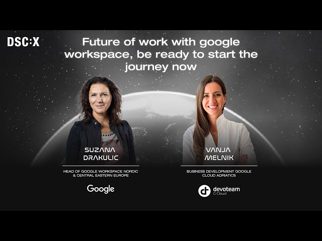 Future of Work with Google Workspace - Be Ready to Start the Journey Now