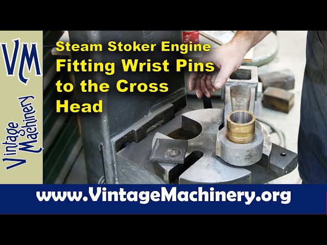 Steam Stoker Engine: Fitting the Wrist Pins to the Cross Heads