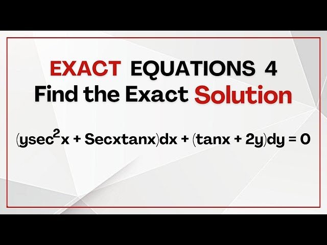 Exact Differential Equations - Solution Methods for Engineering Mathematics Part 4