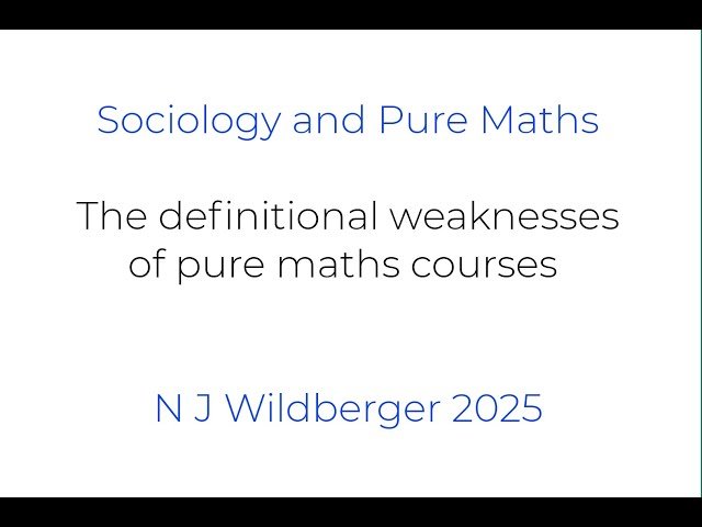 The Definitional Weaknesses of Pure Mathematics Courses - Sociology and Pure Mathematics