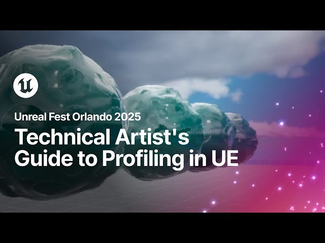 Technical Artist's Guide to Profiling in Unreal Engine