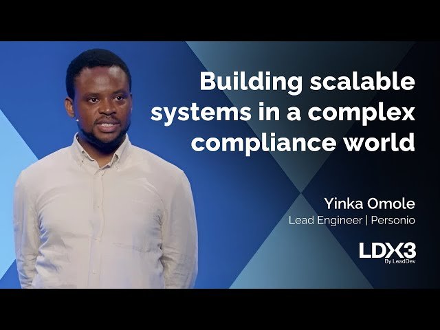Building Scalable Systems in a Complex Compliance World