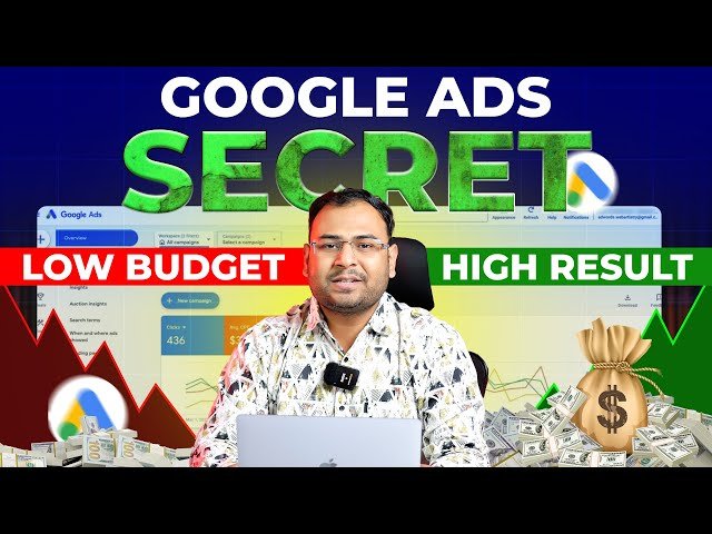 Low Budget Google Ads Strategy: Run Google Ads Campaigns at Low Cost