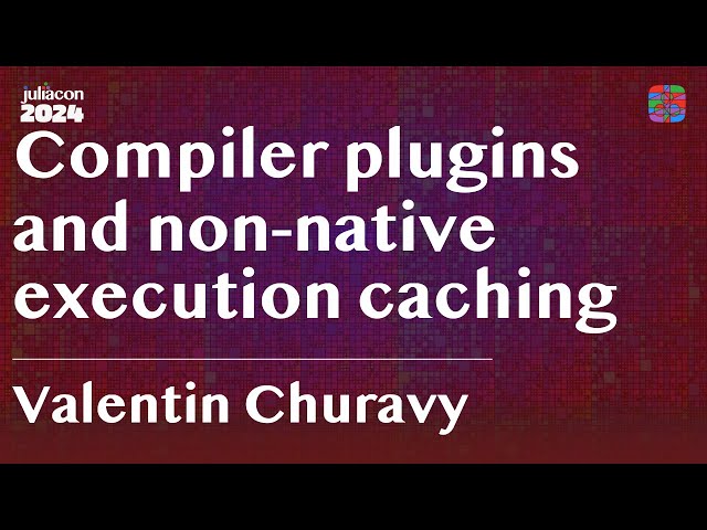 Compiler Plugins and Non-Native Execution Caching in Julia